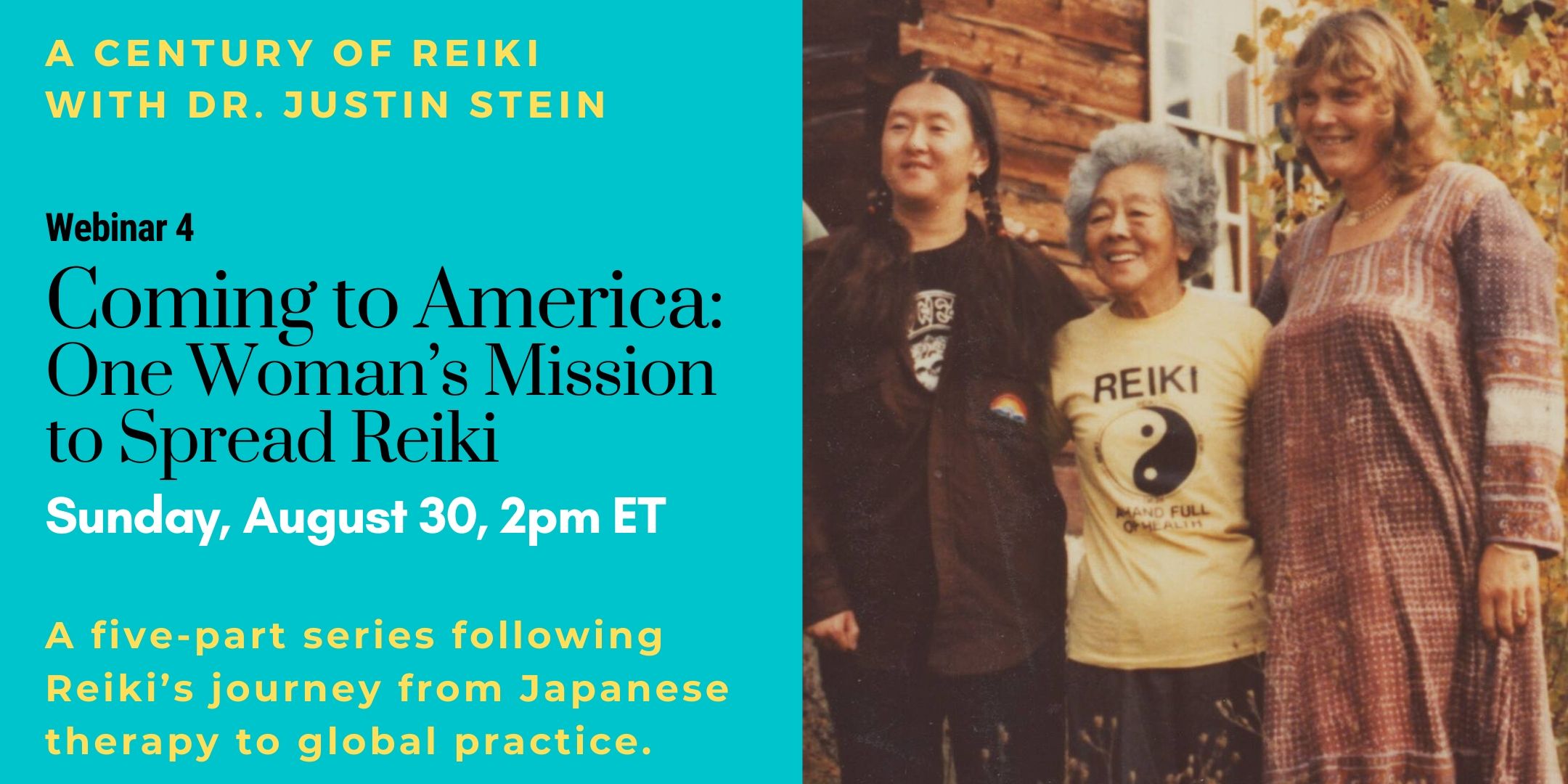 Image for webinar 4 in the series A Century of Reiki with Dr. Justin Stein