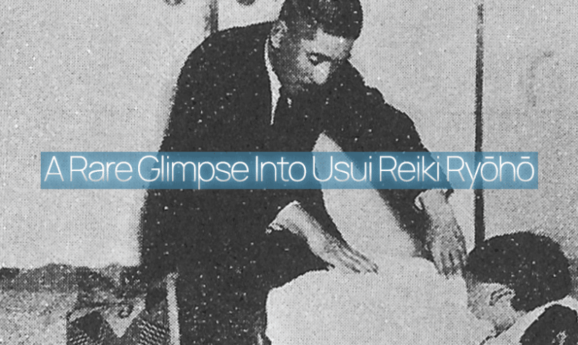 A Rare Glimpse Into Usui Reiki Ryōhō A Rare Glimpse Into Usui Reiki Ryōhō